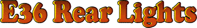 E36 Rear Lights
